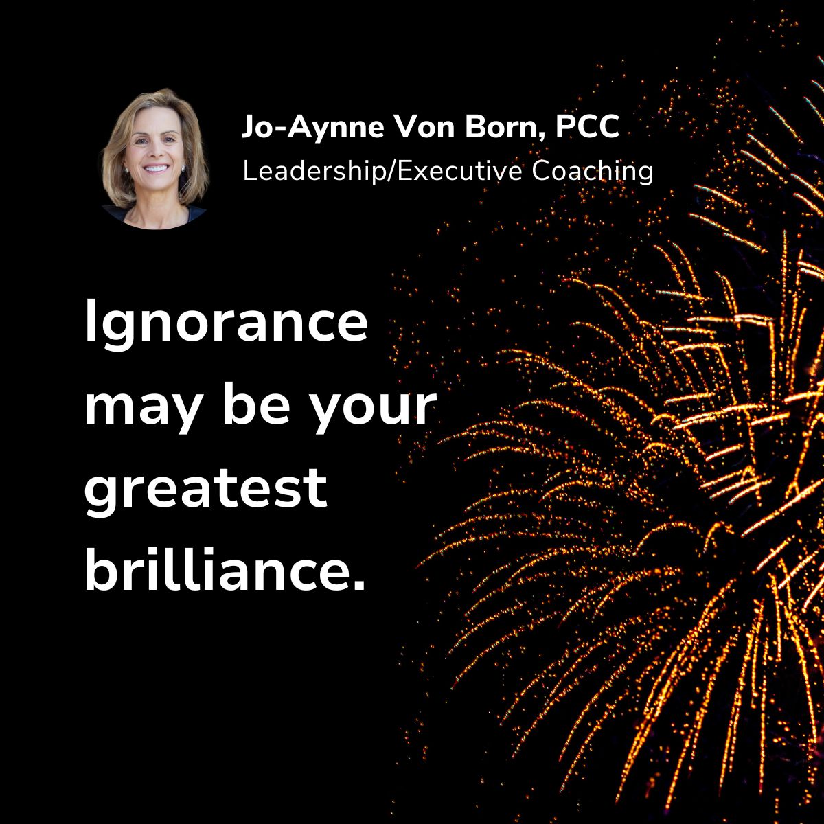 The power of ignorance: When you don’t know what isn’t possible.